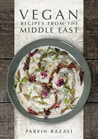 Vegan Recipes from the Middle East by Parvin Razavi