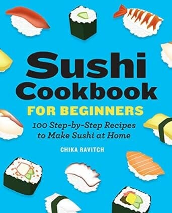 Sushi Cookbook for Beginners by Chika Ravitch